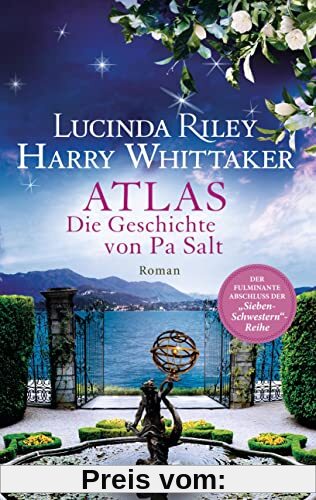 Atlas - Die Geschichte von Pa Salt: Roman. - Das große Finale der Sieben-Schwestern-Reihe (Die sieben Schwestern, Band 8)